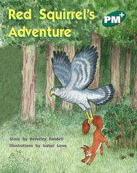 Red Squirrel's Adventure : PM Plus Green - Beverley Randell