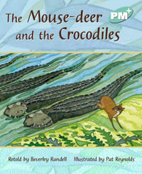 The Mouse-deer and the Crocodiles : PM Plus Turquoise - Beverley Randell