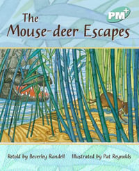 The Mouse-deer Escapes : PM Plus Turquoise - Beverley Randell