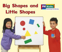 Big Shapes and Little Shapes : PM Maths Red - Jenny Giles