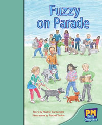 Fuzzy on Parade : PM Library Early Chapters - Pauline Cartwright