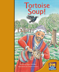 Tortoise Soup! : PM Library Early Chapters - Dawn McMillan