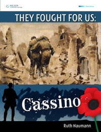 They Fought For Us : Cassino - Ruth Naumann