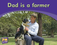 Dad is a farmer - Annette Smith