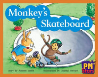 Monkey's Skateboard - Annette Smith