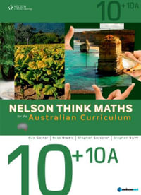 Nelson Think Maths : Advanced 10+10A : Student Book plus Access Card for 4 Years - Australian Curriculum - Sue Garner