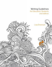 Writing Guidelines for Education Students - Lisa Emerson