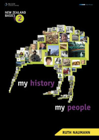 New Zealand Basics 2 : My History, My People - Ruth Naumann