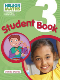 Nelson Maths : Year 3 : Student Book - Australian Curriculum - Glenda Bradley