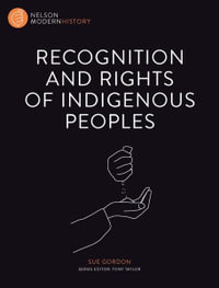 Nelson Modern History : Recognition and Rights of Indigenous Peoples - Sue Gordon