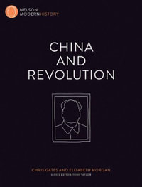 Nelson Modern History : China and Revolution - Chris Gates