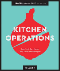 Professional Chef: Kitchen Operations (Volume 1) with Student Resource Access for 12 Months : 2nd Edition - Jason Ford