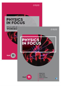 Physics in Focus Year 11 Student Book with 4 Access Codes + Physics in Focus: Skills and Assessment Workbook Year 11 : Bundle value pack - Robert Farr