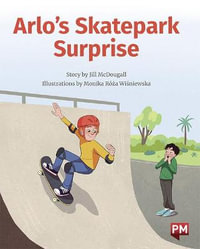 Arlo's Skatepark Surprise - Jill McDougall