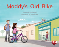 Maddy's Old Bike - Jill McDougall