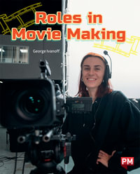 Roles in Movie Making - George Ivanoff