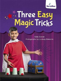 Three Easy Magic Tricks - Sally Cowan