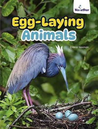 Egg-Laying Animals - Diana Noonan