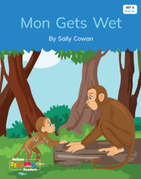 Mon Gets Wet (Set 4, Book 18) - Sally Cowan