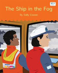 The Ship in the Fog (Set 7.1, Book 1) - Sally Cowan