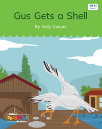 Gus Gets a Shell (Set 7.1, Book 3) - Sally Cowan