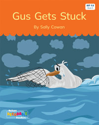 Gus Gets Stuck (Set 7.2, Book 5) - Sally Cowan