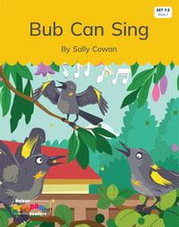 Bub Can Sing (Set 7.2, Book 7) - Sally Cowan