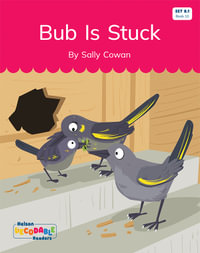 Bub Is Stuck (Set 8.1, Book 10) - Sally Cowan