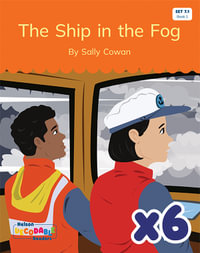 The Ship in the Fog x 6 (Set 7.1, Book 1) - Sally Cowan