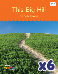 This Big Hill x 6 (Set 7.1, Book 5) - Sally Cowan