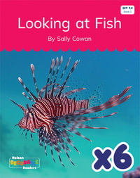 Looking at Fish x 6 (Set 7.2, Book 1) - Sally Cowan