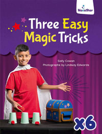 Three Easy Magic Tricks x 6 - Sally Cowan