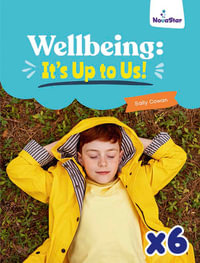 Wellbeing : It's Up to Us! x 6 - Sally Cowan