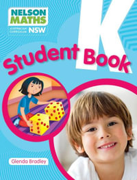 Nelson Maths for NSW : Kindergarten : Student Book - Australian Curriculum - Glenda Bradley