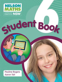 Nelson Maths for NSW : Year 6 : Student Book - Australian Curriculum - Pauline Rogers