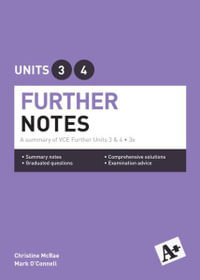 A+ Further Notes Vce Units 3 & 4 - Christine McRae