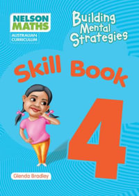 Nelson Maths : Building Mental Strategies - Skill Book 4 : Australian Curriculum - Pauline Rogers