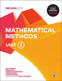 Nelson VCE: Mathematical Methods - Unit 2 : Student Book with 4 Access Codes - Sue Garner