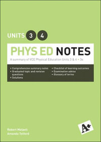 A+ Phys Ed Notes VCE Units 3 &4 - Robert Malpeli