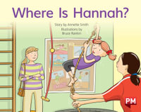 Where is Hannah? : PM Library Red - Annette Smith