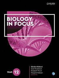 Biology in Focus - Year 12 : Student Book with 4 Access Codes - Glenda Chidrawi