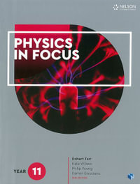 Physics in Focus - Year 11 : Student Book with 4 Access Codes - Robert Farr