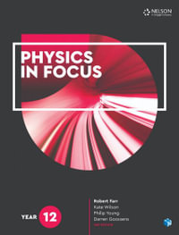 Physics in Focus - Year 12 : Student Book with 4 Access Codes - Robert Farr