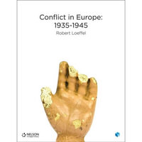 Conflict in Europe : 1935'1945 Student Book with 4 Access Codes - Robert Loeffel