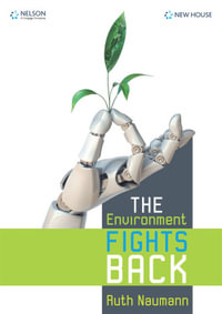 The Environment Fights Back - Ruth Naumann