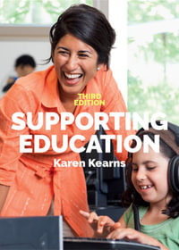 Supporting Education : 3rd Edition - Karen Kearns