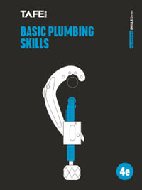 Basic Plumbing Skills : 4th Edition - Dean Carter