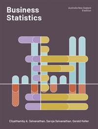 Business Statistics : 8th edition - Australia and New Zealand - Antony Selvanathan