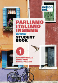 Parliamo italiano insieme Level 1 Student Book with 1 Access Code - Margherita Ghezzi