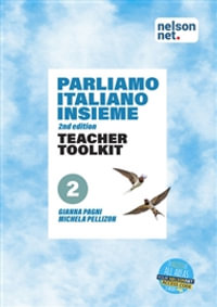 Parliamo italiano insieme Level 2 Teacher Toolkit - Gianna Pagni